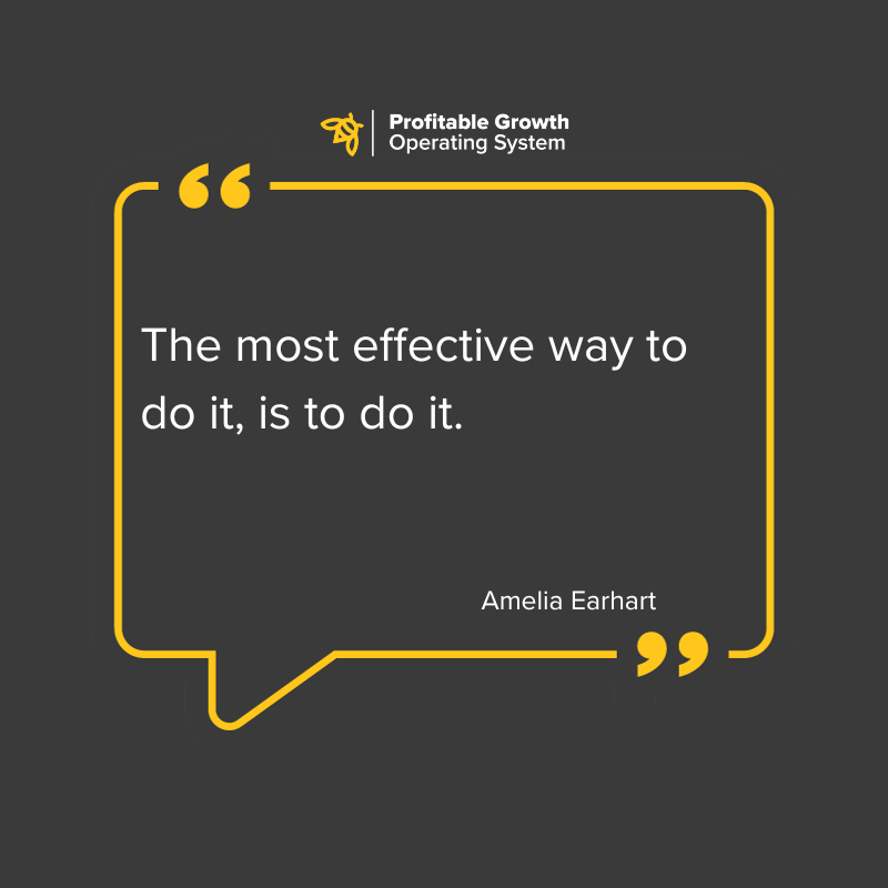 The Most Effective Way to do it is to do it