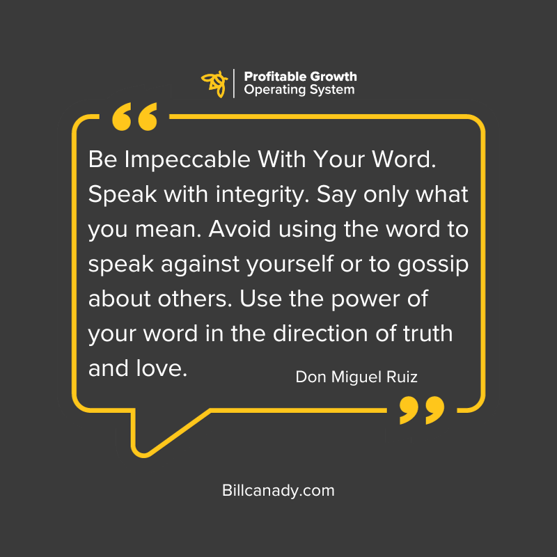 Be Impeccable with your word