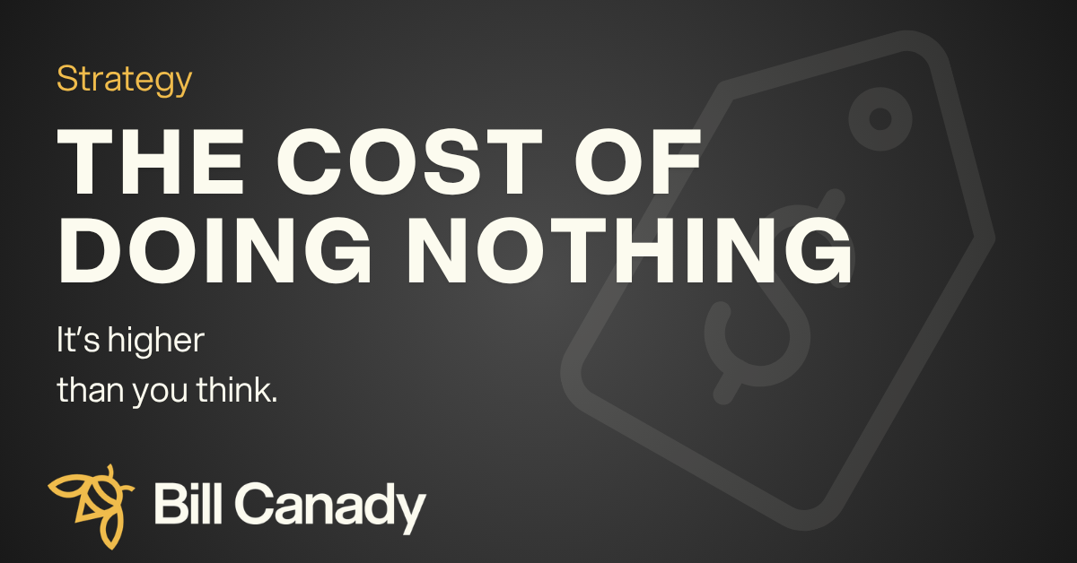 The Cost of Doing Nothing